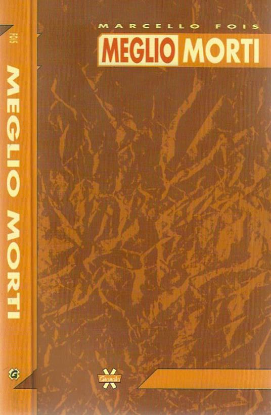 Meglio morti - Marcello Fois - copertina