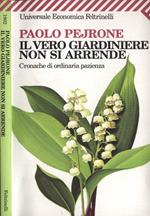 Il vero giardiniere non si arrende