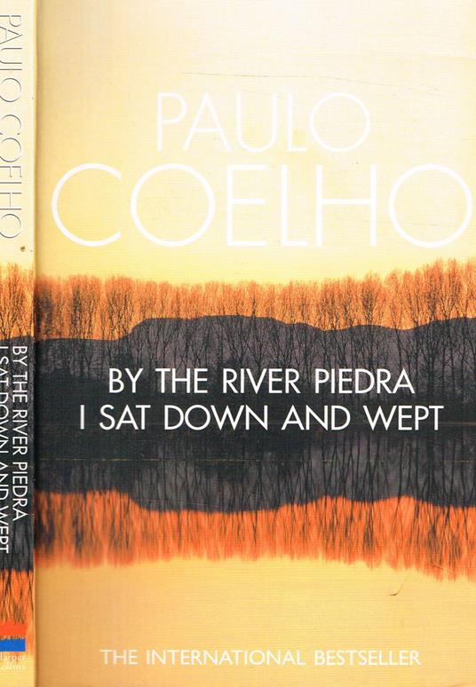 BY THE RIVER PIEDRA I SAT DOWN AND WEPT - Paulo Coelho - copertina