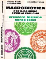 Macrobiotica per il bambino e per la famiglia