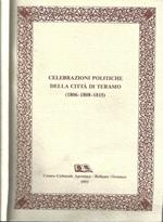 Celebrazioni politiche della città di Teramo ( 1806 - 1808 - 1815 )