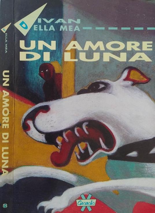 Un amore di luna - Ivan Della Mea - copertina