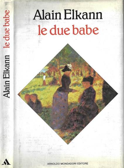 Le due babe - Alain Elkann - copertina