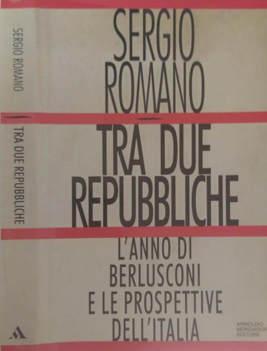 Tra due repubbliche - Sergio Romano - copertina