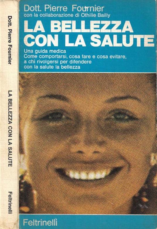 La bellezza con la salute - Pierre Fournier - copertina