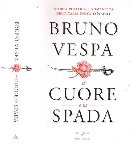 IL CUORE E LA SPADA - Bruno Vespa - copertina