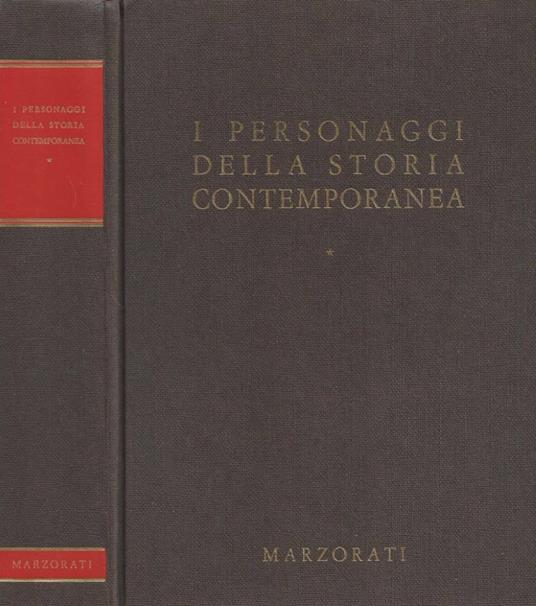 I personaggi della storia contemporanea - Romain H. Rainero - copertina