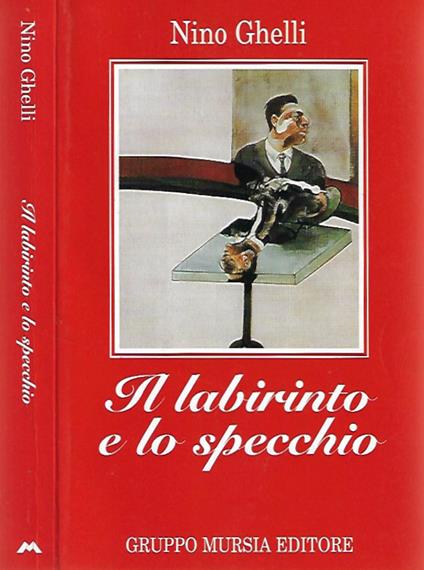 Il labirinto e lo specchio - Nino Ghelli - copertina