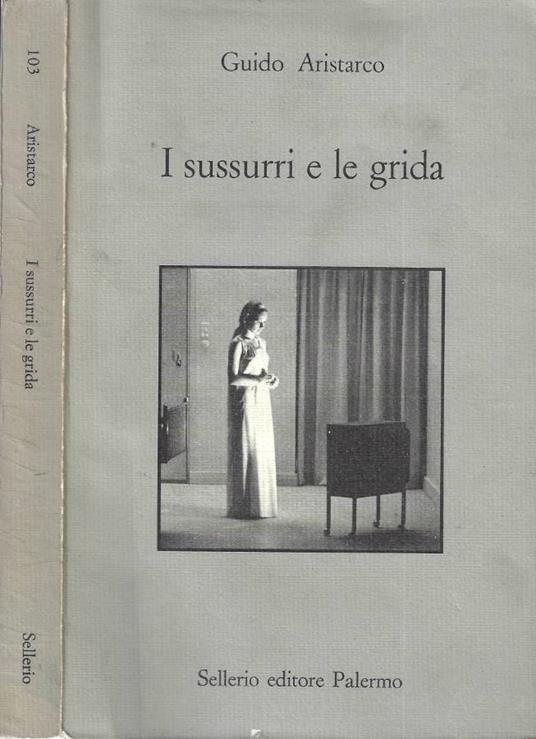 I sussurri e le grida - Guido Aristarco - copertina
