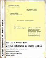 Civiltà letteraria di Roma Antica. Vol. I: Dalle origini alla fine dell'età arcaica