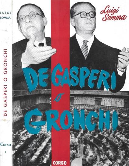 De Gasperi o Gronchi - Luigi Somma - copertina