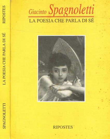 La poesia che parla di sé - Giacinto Spagnoletti - copertina