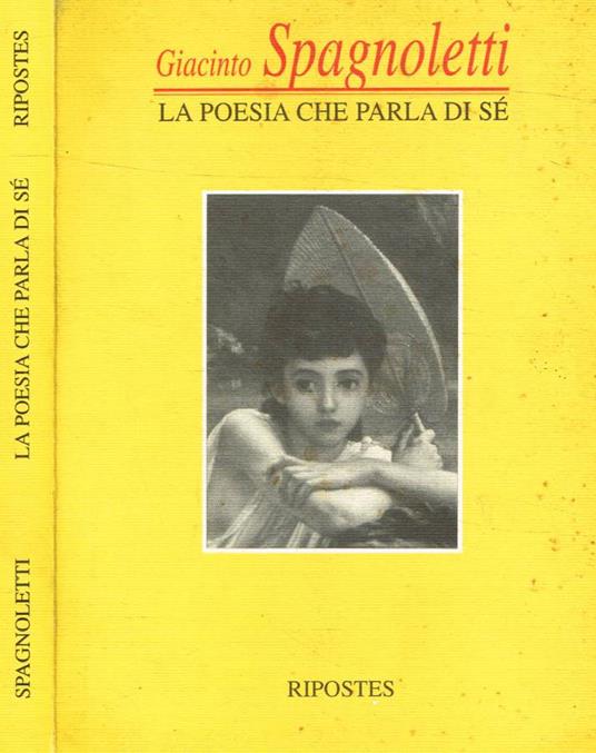 La poesia che parla di sé - Giacinto Spagnoletti - copertina