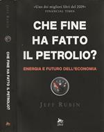 Che fine ha fatto il petrolio?