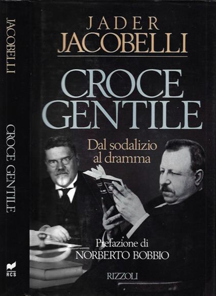 Croce, Gentile. Dal sodalizio al dramma - Jader Jacobelli - copertina
