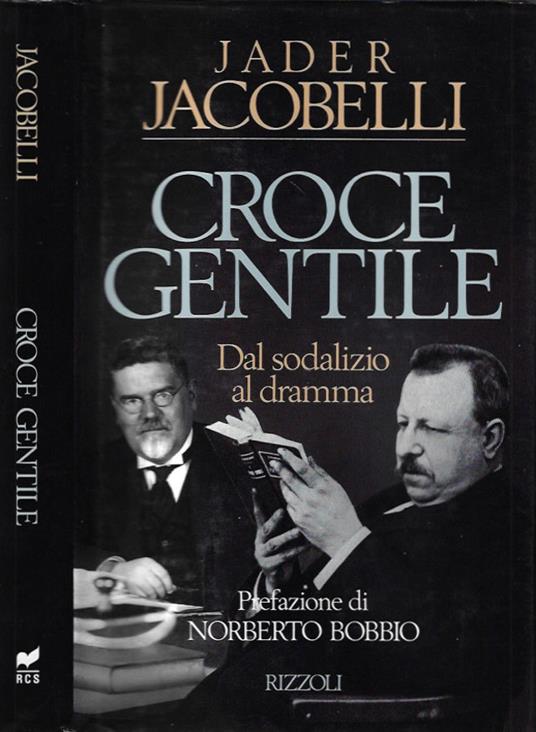 Croce, Gentile. Dal sodalizio al dramma - Jader Jacobelli - copertina