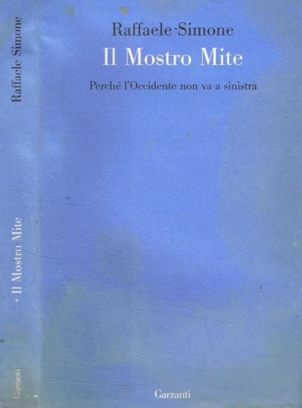 Il mostro Mite - Raffaele Simone - copertina