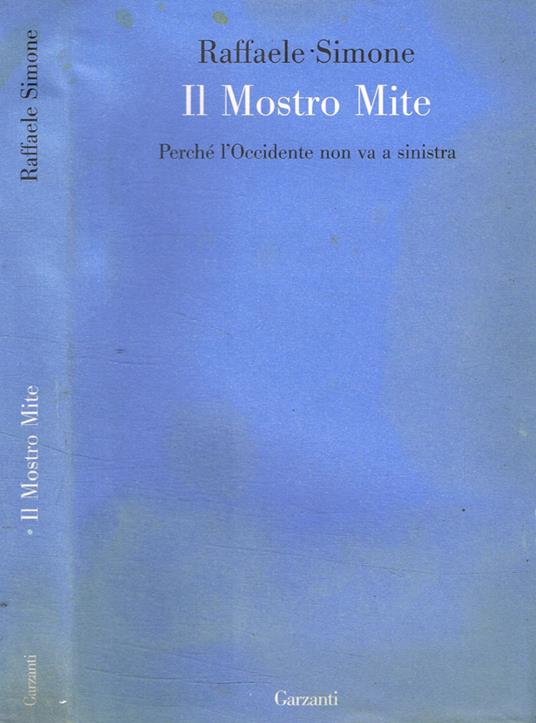 Il mostro Mite - Raffaele Simone - copertina