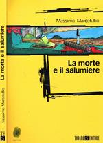 La morte e il salumiere