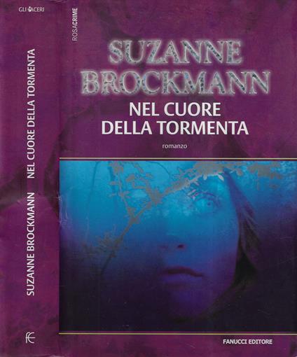 Nel cuore della tormenta - Suzanne Brockmann - copertina