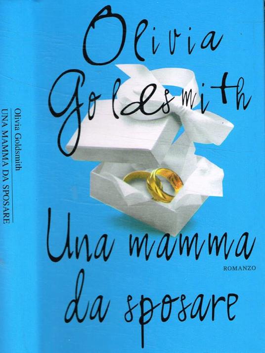 Una mamma da sposare - Olivia Goldsmith - copertina