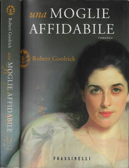 Una moglie affidabile - Robert Goolrick - copertina
