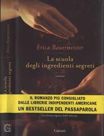 La scuola degli ingredienti segreti