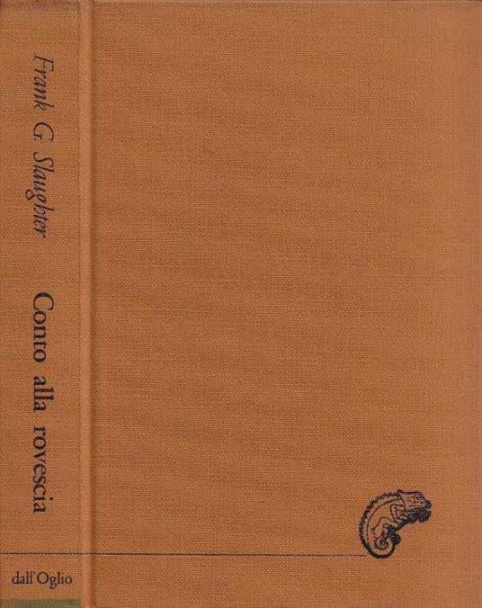 Conto alla rovescia - Frank G. Slaughter - copertina
