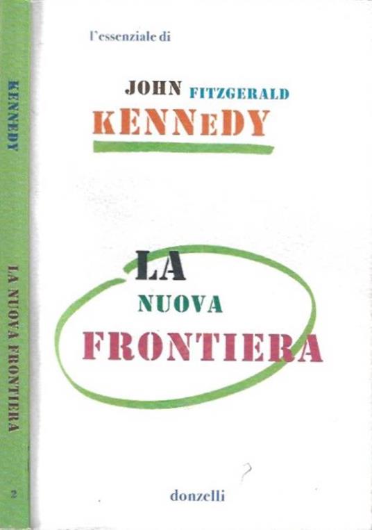 La Nuova Frontiera - John Fitzgerald Kennedy - copertina