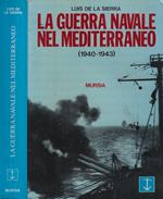 La guerra navale nel mediterraneo (1940-1943)