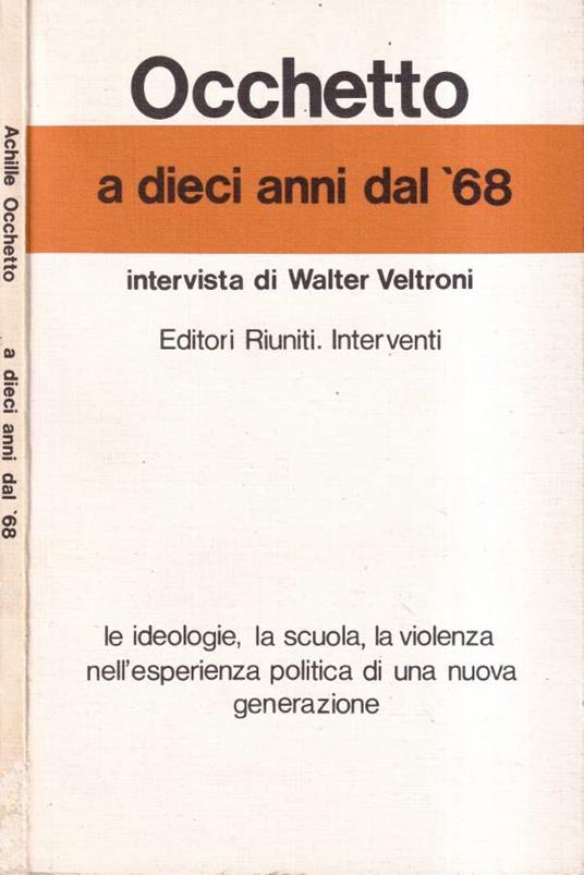 Occhetto a dieci anni dal '68 - Achille Occhetto - copertina