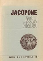 Jacopone agli amici