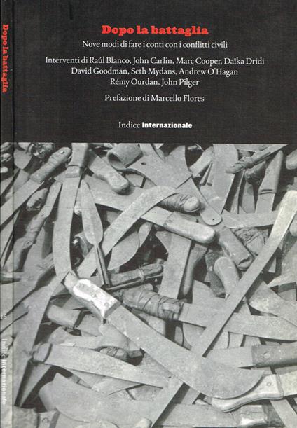 Dopo la battaglia. Nove modi di fare i conti con i conflitti civili - copertina