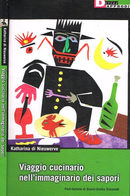 Viaggio cucinario nell'immaginario dei sapori - Katharina Di Nieuwerve - copertina