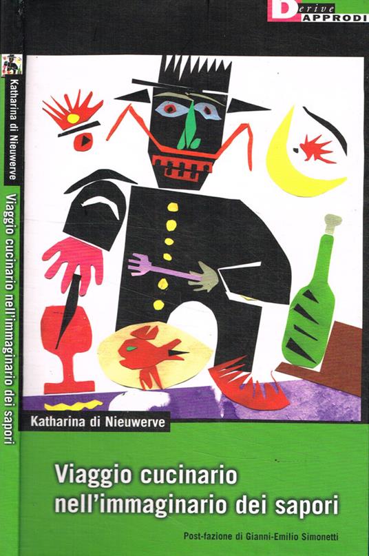 Viaggio cucinario nell'immaginario dei sapori - Katharina Di Nieuwerve - copertina