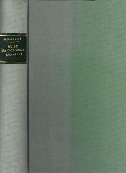 Guide des catacombes romaines - Orazio Marucchi - copertina