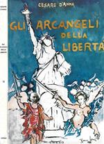 Gli arcangeli della libertà (intervista con l' Editore)