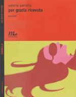 Per grazia ricevuta