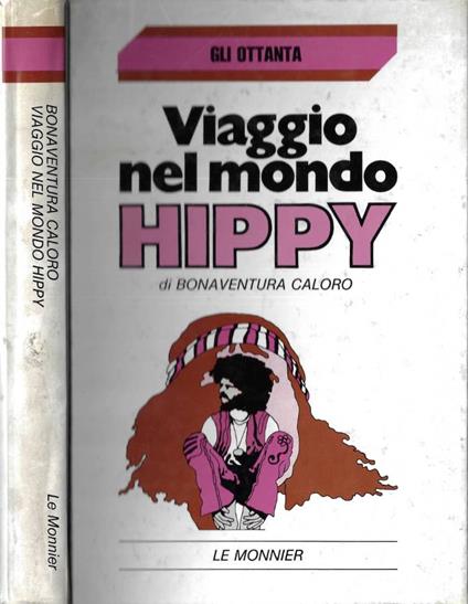 Viaggio nel mondo hippy - Bonaventura Caloro - copertina