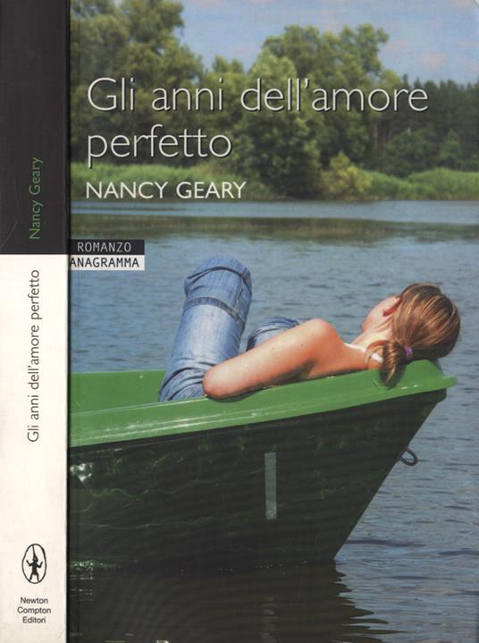 Gli anni dell' amore perfetto - Nancy Geary - copertina