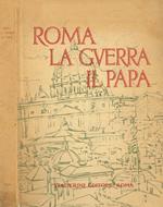 Roma la guerra il Papa