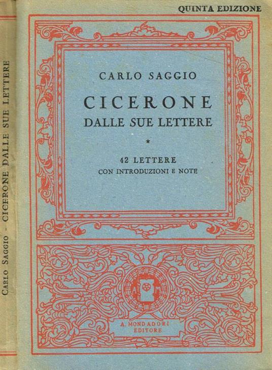 Cicerone dalle sue lettere - Carlo Saggio - copertina