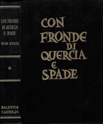 Con fronde di quercia e spade..