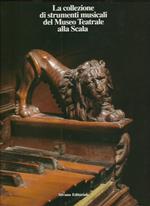 collezione di strumenti musicali del Museo teatrale alla Scala