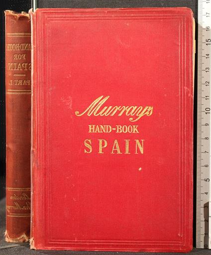 The Handbook For Travellers In Spain. Part I - G. Valerio Catullo - copertina