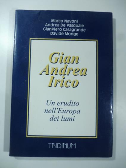 Gian Andrea Irico. Un erudito nell'Europa dei lumi - copertina