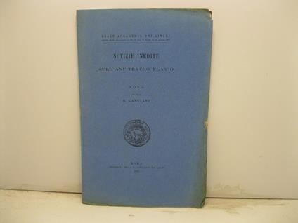 Notizie inedite sull'Anfiteatro Flavio. Nota - Rodolfo Lanciani - copertina