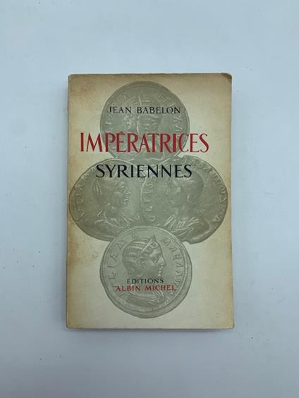 Imperatrices syriennes - Jean Babelon - copertina