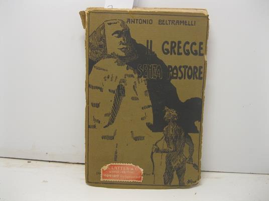 Il gregge senza pastore - Antonio Beltramelli - copertina