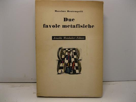 Due favole metafisische (1921-1922). La scacchiera davanti allo specchio. Eva ultima - Massimo Bontempelli - copertina